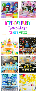 25 Fun Birthday Party Theme Ideas – Fun-Squared