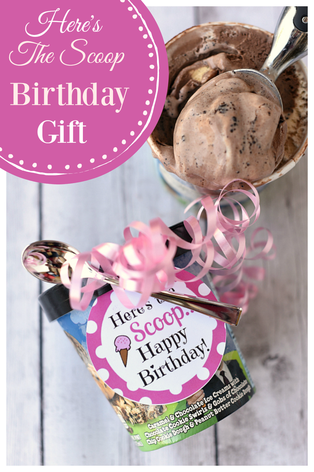 Here's the Scoop Birthday Gift Idea. This simple and fun birthday gift idea is the perfect way to celebrate any birthday. #funbirthdaygifts #birthdaygifts #birthdaygiftideas #gifts #icecream 