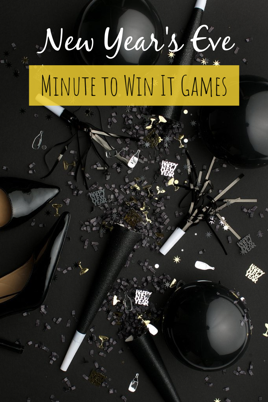 New Year's Eve Minute to Win It Games to play with the whole family.