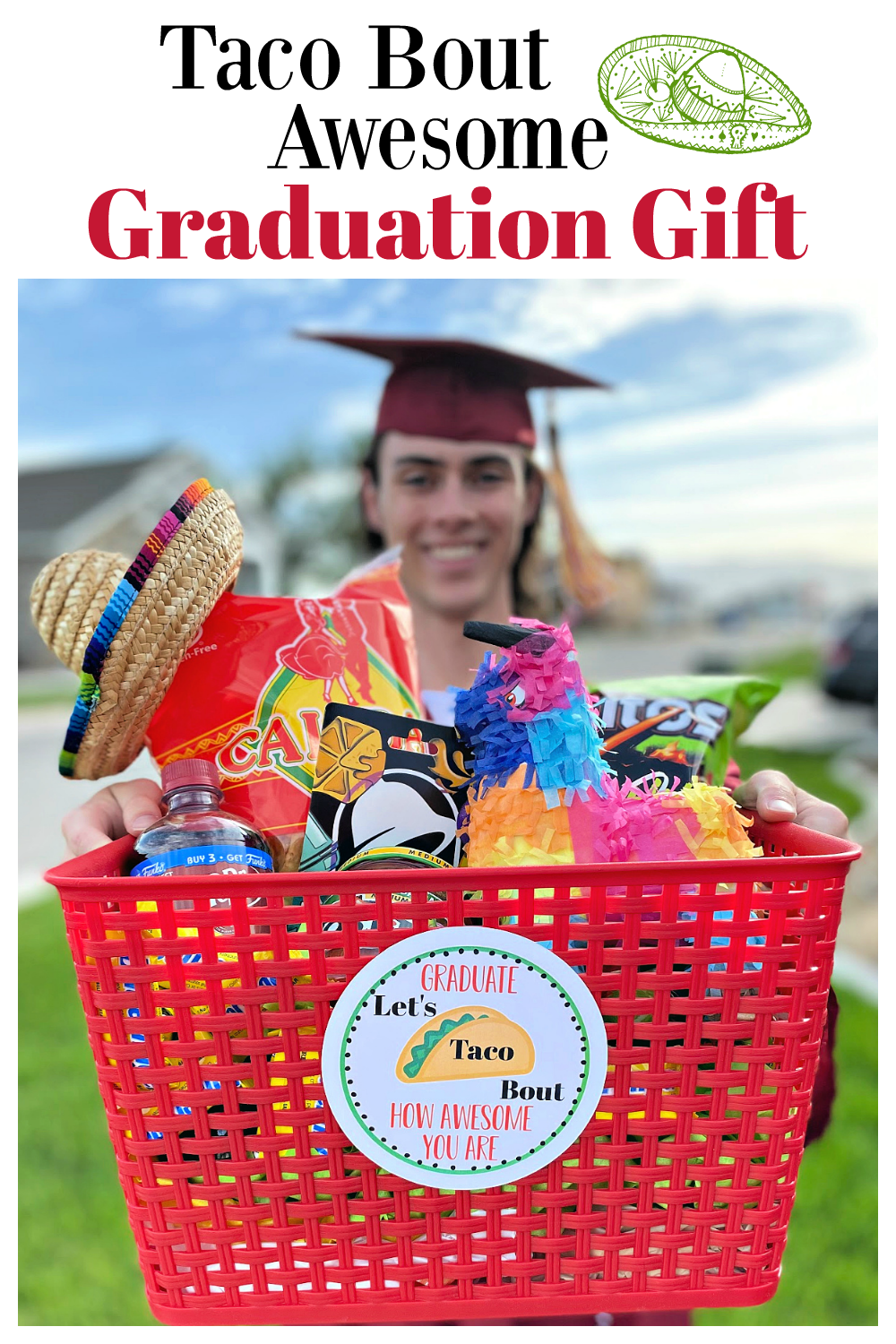 Fun Graduation Gift Idea! Taco bout simple and easy graduation gifts, this one is so fun. #graduationgift #fungraduationgiftidea