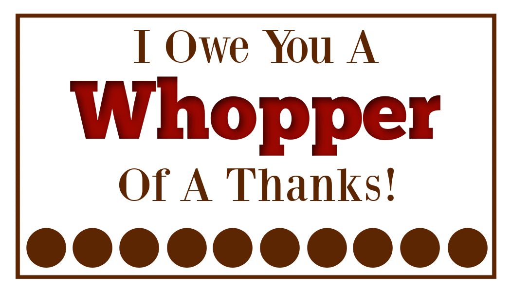 Whopper of a Thanks printable tag