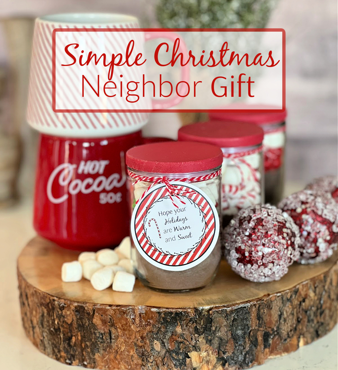 25 Easy Neighbor Gifts: Just Add a Tag - Crazy Little Projects