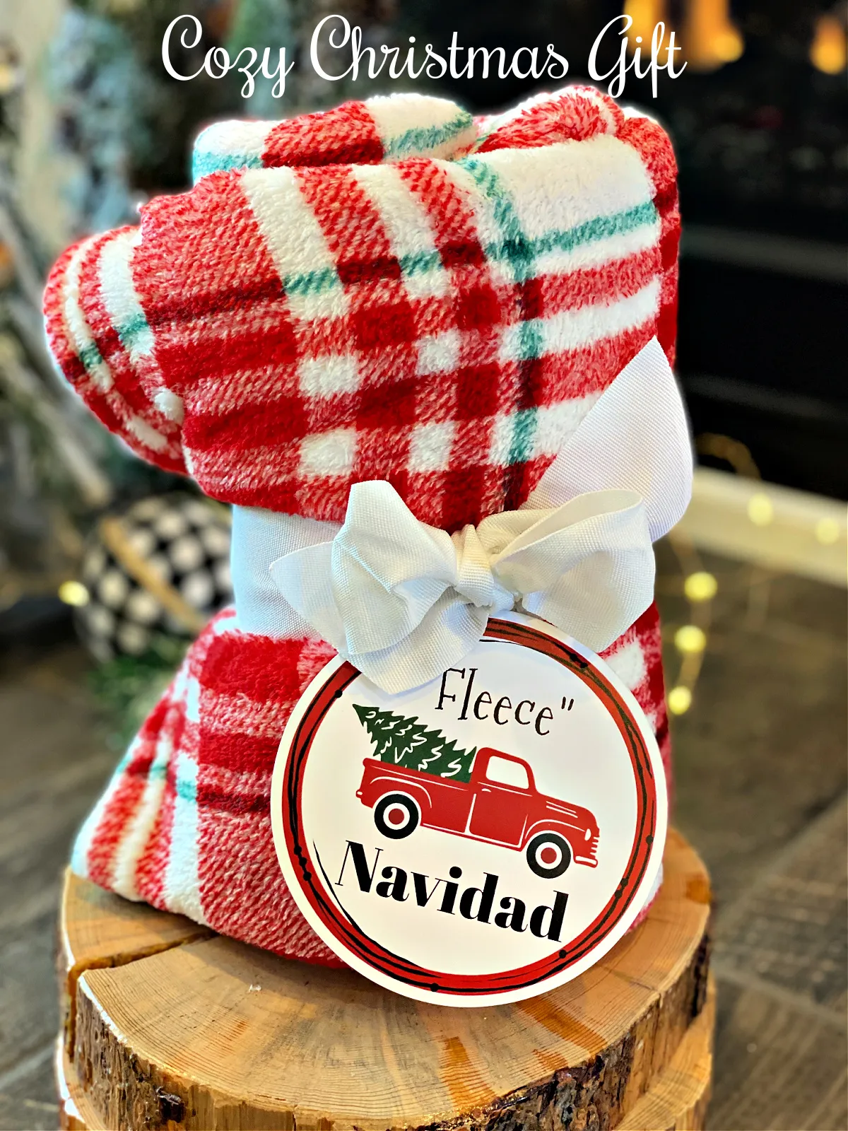 "Fleece" Navidad Gift Idea: